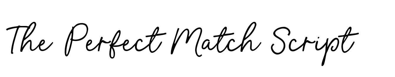The Perfect Match Script